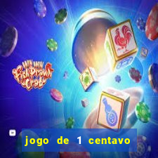 jogo de 1 centavo estrela bet